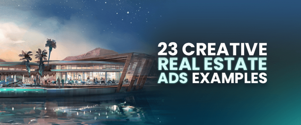 Creative Real Estate Advertising